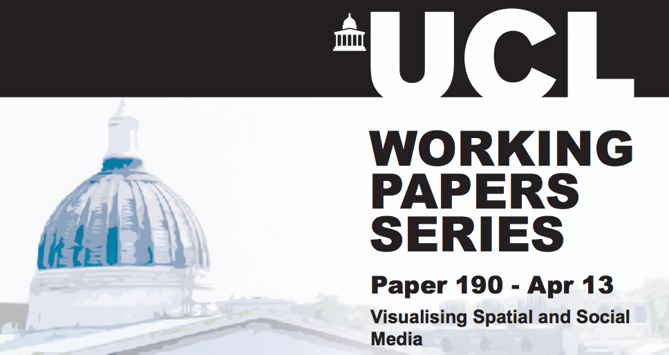 CASA Working Paper 190 - Visualising Spatial and Social Media